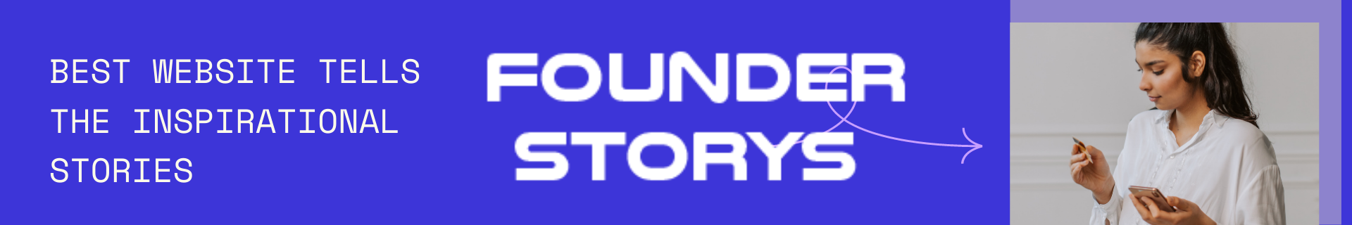 Founder Storys